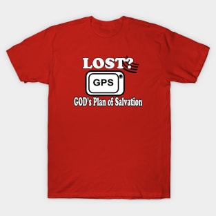 Jesus T-Shirts Lost? Use GPS God's Plan of Salvation T-Shirt